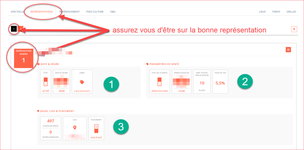 modification de la date, de l'heure ou de la jauge d'une représentation.
Modification de la date limite de vente d'un spectacle.